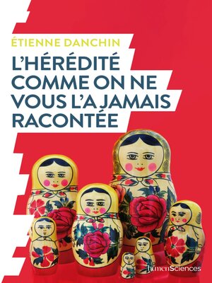 cover image of L'hérédité comme on ne vous l'a jamais racontée